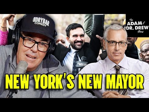 Zohran Mamdani Wins: Adam Carolla and Dr. Drew React | The Adam and Dr. Drew Show #2054