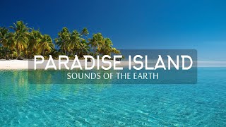 Sounds of the Earth - Paradise Island
