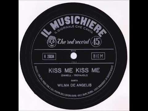 Wilma De Angelis - Kiss me, kiss me (1959)