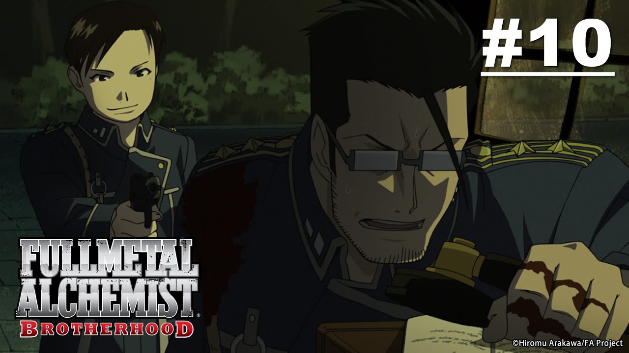 (Limited Time) Fullmetal Alchemist: BROTHERHOOD - Episode 10 [English Sub]
