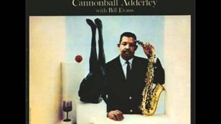 Cannonball Adderley & Bill Evans - Venice