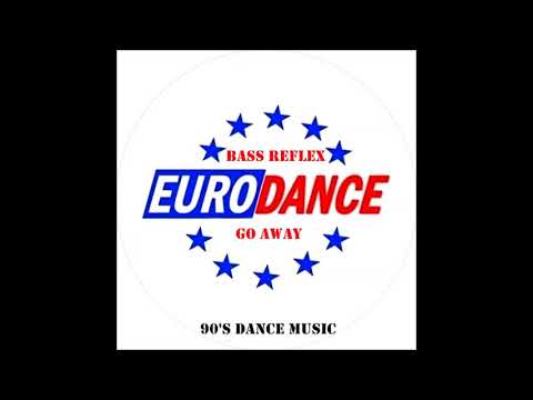 Bass Reflex - Go Away (Christian Mix) (90's Dance Music)