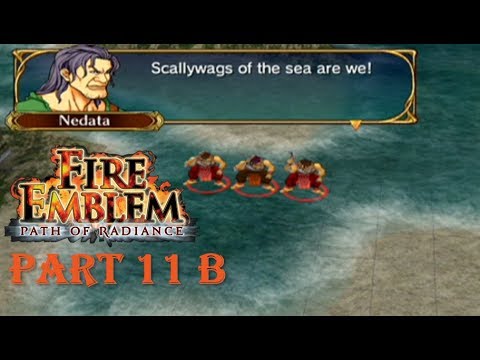 Fire Emblem Path of Radiance Playthrough: Part 11 B - Scallywags of the Sea are We!