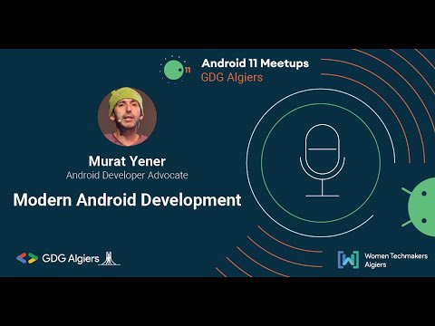 Android 11 Meetup - Modern Android Developement with Mr. Murat Yener.