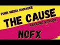NOFX ✴ THE CAUSE ✴ KARAOKE INSTRUMENTAL ✴ PMK