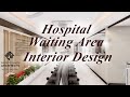 Hospital Waiting Room Waiting Area Interior Design