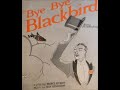 Bye Bye Blackbird