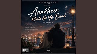 Download lagu Aankhein Khuli Ho Ya Band (Pop Version) mp3
