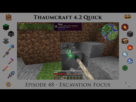 Thaumcraft Quick 4.2 E48 - Excavation Focus