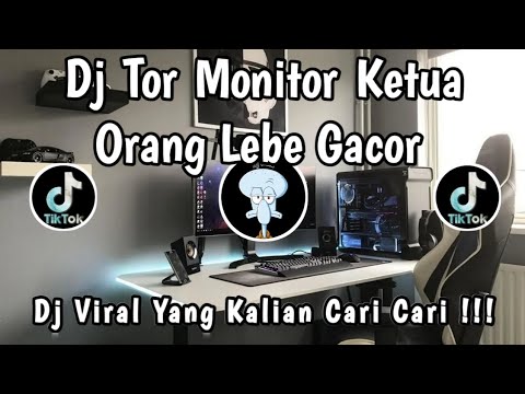 DJ TOR MONITOR KETUA ANGGOTA MAU LAPOR KETUA 🎶 || DJ ORANG BARU LEBE GACOR YANG KALIAN CARI-CARI ‼️