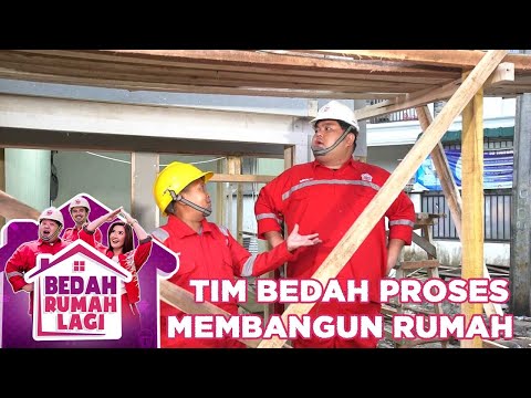 Tim Merah Mulai Membedah Rumah Pak Ajan - Bedah Rumah Lagi