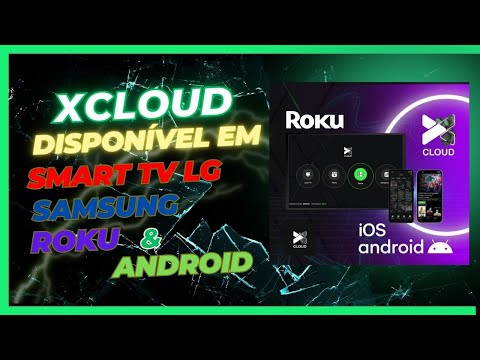 NOVO APLICATIVO XCLOUD TV para Smart TV LG e Samsung Roku E Sistema Android