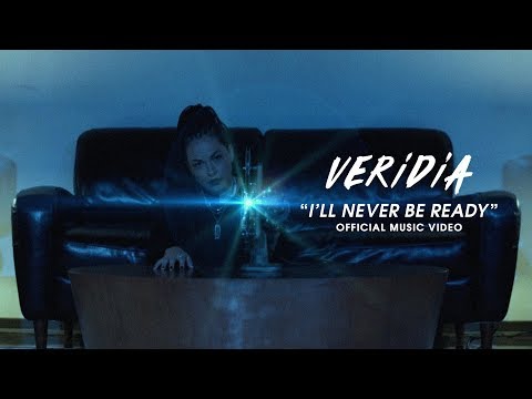 VERIDIA // "I'll Never Be Ready" [official music video]