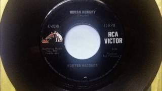 Woman Hungry , Porter Wagoner , 1967 45RPM