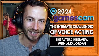 The Intimate Challenges of Voice Acting - The Alters Interview with Alex Jordan