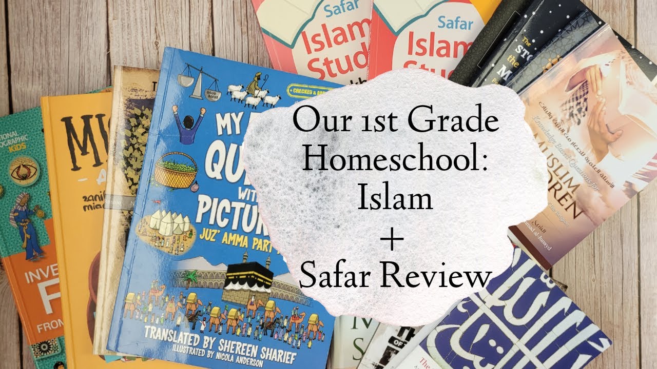 Our First Grade Homeschool | Islamic Studies + Safar Review