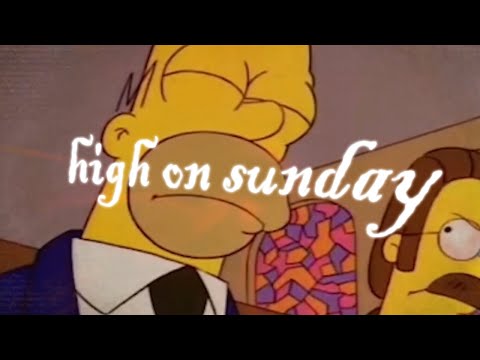 ｈｉｇｈ ｏｎ ｓｕｎｄａｙ