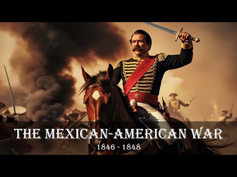 The  Mexcian-American War - History Simplified and Explained - (Summarized)