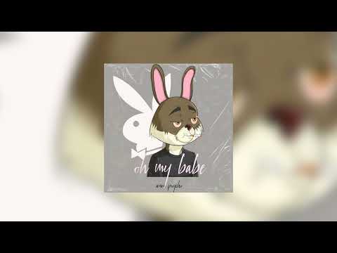 AnasPsycho - OH MY BABE