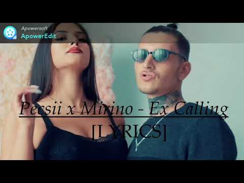 Pecsii x Mirino - Ex Calling [LYRICS]