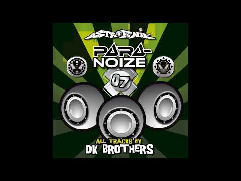 DK BROTHERS - Paranoize 07