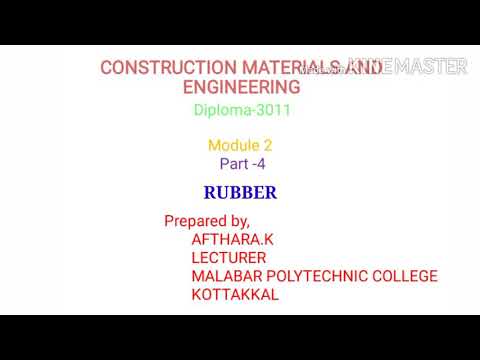 , title : '|CONSTRUCTION MATERIALS AND ENGINEERING|MODULE 2|PART 4|RUBBER|ALUMINIUM'