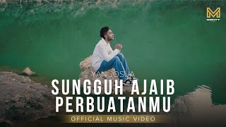 Download lagu SUNGGUH AJAIB PERBUATAN-MU - YAN JOSUA | MIGHTY MUSIC mp3
