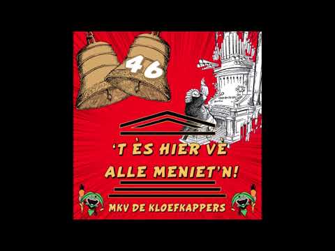 MKV De Kloefkappers - Zèje van Oilsjt meskien!?