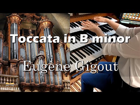 Eugène Gigout - Toccata in B Minor / Cavaillé-Coll Organ, Nancy Cathedral