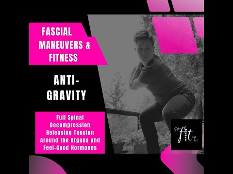 Anti Gravity Fascial Maneuver