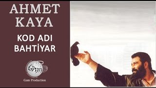 Kod Adı Bahtiyar (Ahmet Kaya)