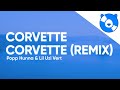 Popp Hunna Lil Uzi Vert Corvette Corvette Remix Clean Lyrics