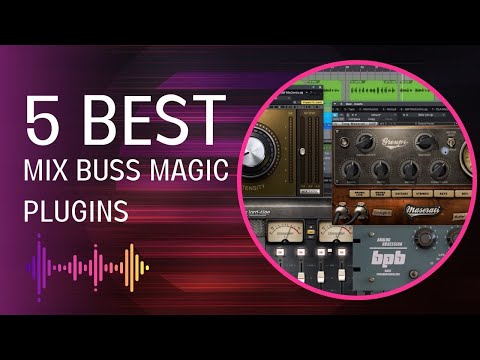 5 of The BEST Mix Buss Polisher Plugins
