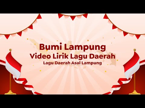 Video Lirik Lagu Daerah | Bumi Lampung