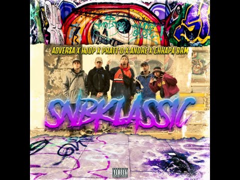 SNBKLASSIC - EL ANDRÉ & CHHAPA BRM FT ADVERSA, HJOP y PRATT D (VIDEOCLIP OFICIAL)