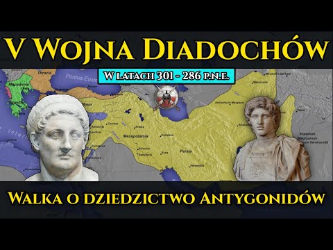 V Wojna Diadochów (301 - 286 r. p.n.e.) - Walka o dziedzictwo Antygonidów FILM DOKUMENTALNY