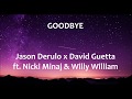 Goodbye - Jason Derulo x David Guetta ft Nicki Minaj & Willy William - Letra - Lyrics