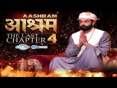 Aashram Part 4 : The Final Chapter | Season 4 | Booby Deol | Prakash Jha | Release date MX Player