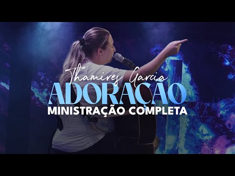 Ministração Thamires Garcia COMPLETA | DALLAS