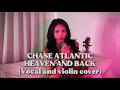 Heaven And Back Chase Atlantic Female Voice Violin Cover