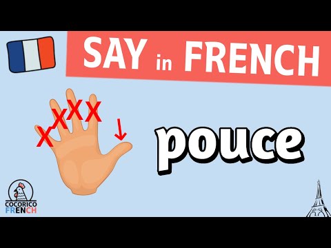 pouce - SAY IN FRENCH / how to pronounce "THUMB" in French [Cororico 🐔 French]
