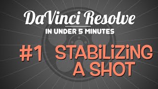 DaVinci Resolve in Under 5 Minutes: Tracking a Shot