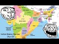 Indian States Slander Part 3
