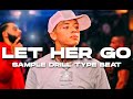 LET HER GO Central Cee X Melodic Drill Type Beat 2022 Sad Sample Drill Type Beat