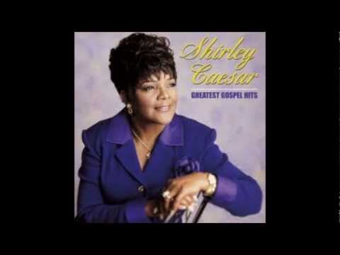 He's Working It Our For You - Shirley Caesar