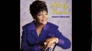 He&#39;s Working It Our For You - Shirley Caesar