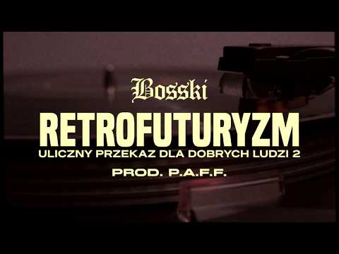 BOSSKI - Retrofuturyzm (Lyric Video) upddl2