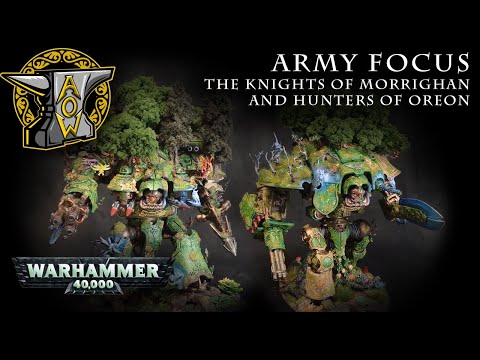 Army Focus: The Knights of Morrighan and Hunters of Oreon