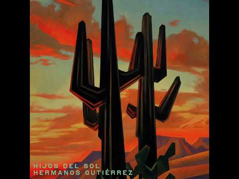 Hermanos Gutiérrez - Mesa Redonda