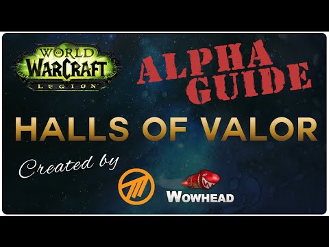 Halls of Valor - Legion Alpha - Guide by Method